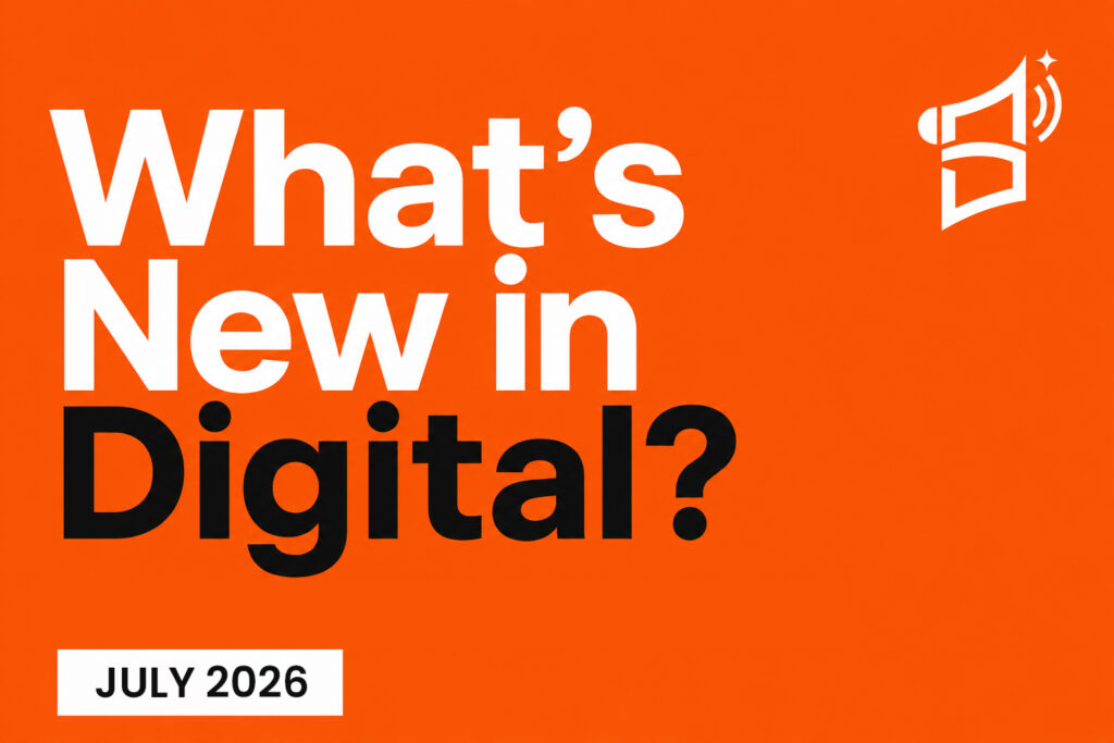June 2026 Digital Marketing Updates: Every Marketer Should Know.