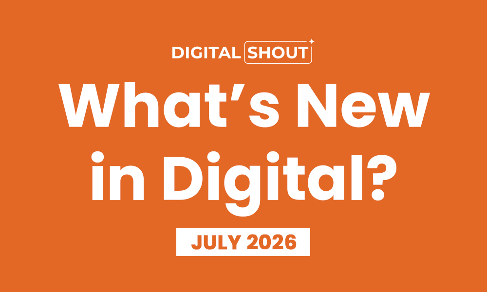 July 2026 Digital Marketing Updates: Every Marketer Should Know